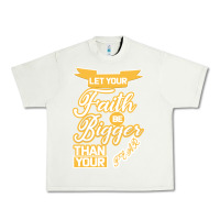 Pistachio Let Your Faith Be Bigger Than Your Fear Urban Heavy Tee - Bettercallsaul