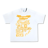 White Let Your Faith Be Bigger Than Your Fear Urban Heavy Tee - Bettercallsaul