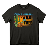 Asphalt if i was a cowgirl i d be wild and free Heavy Core Tee - MaliasSmallBusiness