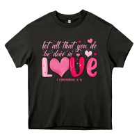 Asphalt let all that you do be done in love Heavy Core Tee - MaliasSmallBusiness