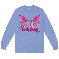 Colony Blue Not all heroes wear capes Cancer Awareness Long Sleeve Tee - HowdyJamesFarm