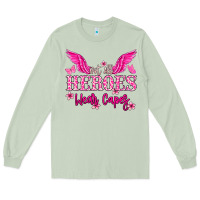Matcha Not all heroes wear capes Cancer Awareness Long Sleeve Tee - HowdyJamesFarm