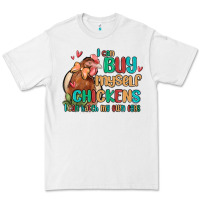 White i can buy myself chickens i can hatch my own eggs Premium Tee - MaliasSmallBusiness
