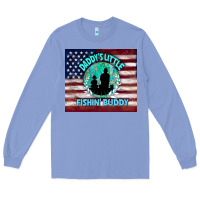 Colony Blue daddy's little fishin buddy Long Sleeve Tee - TumblerDesignByShophia