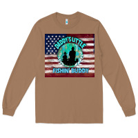 Toasted Coconut daddy's little fishin buddy Long Sleeve Tee - TumblerDesignByShophia