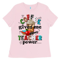 Bubblegum Pink coffee gives me teacher power Ladies Tee - NancyCooperArtShop