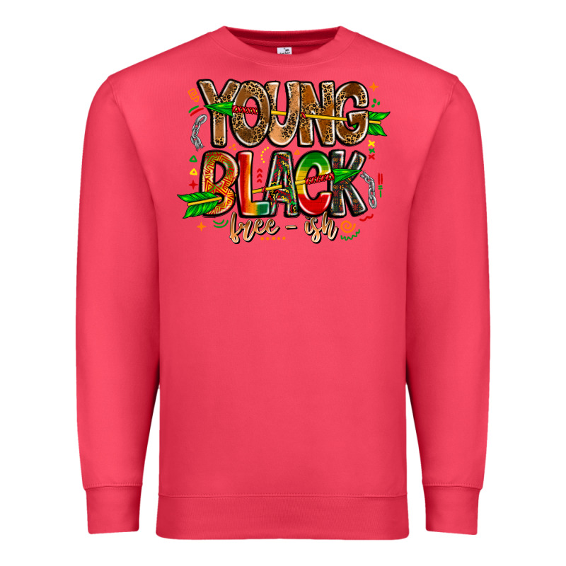 Young Black Free Ish Premium Sweatshirt by CowhideDigitalArt | Teevron