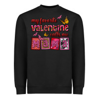 Black my favorite valentine calls me mama Heavyweight Sweatshirt - OliviaCreatesArt