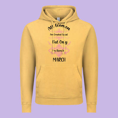 All Women Are Created Equal But Only The Smartest Are Born In March Vintage Hoodie Designed By Bettercallsaul