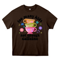 Chocolate Brown too many kids not enough caffeine Heavy Core Tee - JahusDesignShop