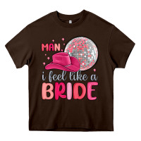 Chocolate Brown man i feel like a bride Heavy Core Tee - MaliasSmallBusiness