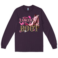 Plum Give Cancer the boot Cancer Awareness Long Sleeve Tee - HowdyJamesFarm
