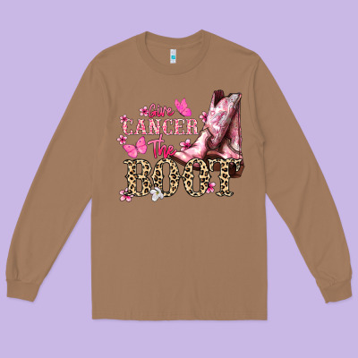 Give Cancer The Boot Cancer Awareness Long Sleeve Tee Designed By Howdyjamesfarm