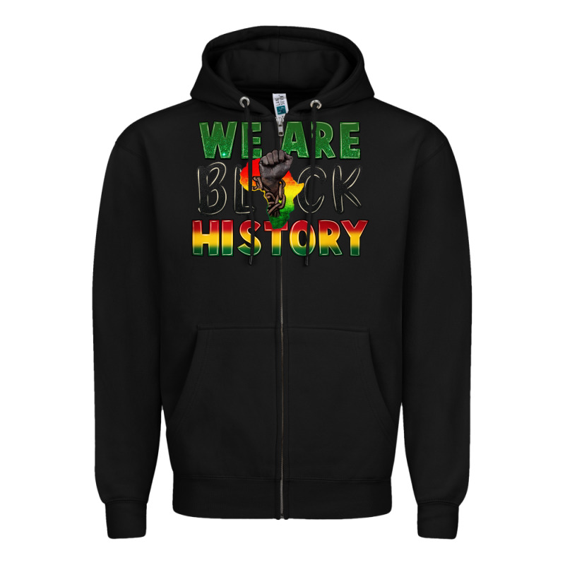 We Are Black History Zipper Hoodie by FaDigitalArtStudio | Teevron