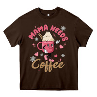 Chocolate Brown mama needs coffee Heavy Core Tee - MaliasSmallBusiness