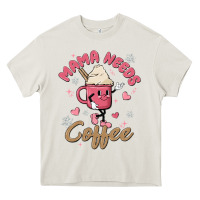 Cream mama needs coffee Heavy Core Tee - MaliasSmallBusiness
