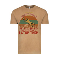 Vintage Camel Some Dream About Goals I Stop Them Vintage Tee - Bettercallsaul