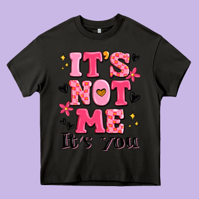 It's Not Me It's You Heavy Core Tee Designed By Maliassmallbusiness