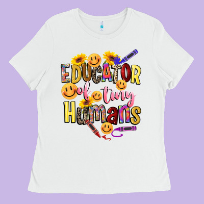 Educator Of Tiny Humans Ladies Tee Designed By Nancycooperartshop