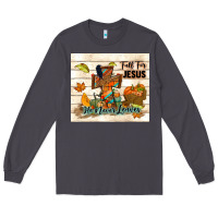 Smoke fall for jesus he never leaves Long Sleeve Tee - TumblerDesignByShophia