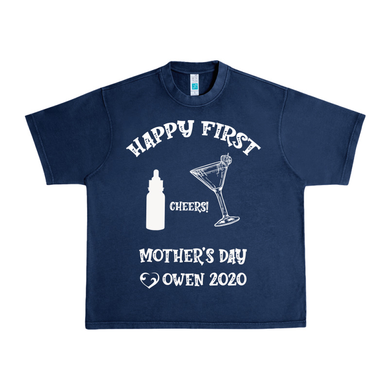 Happy Fırst Cheers Mother's Day Owen 2020 Urban Heavy Tee by Bettercallsaul | Teevron