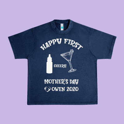 Happy Fırst Cheers Mother's Day Owen 2020 Urban Heavy Tee Designed By Bettercallsaul