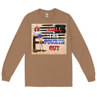 Toasted Coconut Chıll the fourth out Long Sleeve Tee - TumblerDesignByShophia