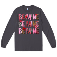 Smoke Be mine be mine be mine Valentine's Day Long Sleeve Tee - HowdyJamesFarm