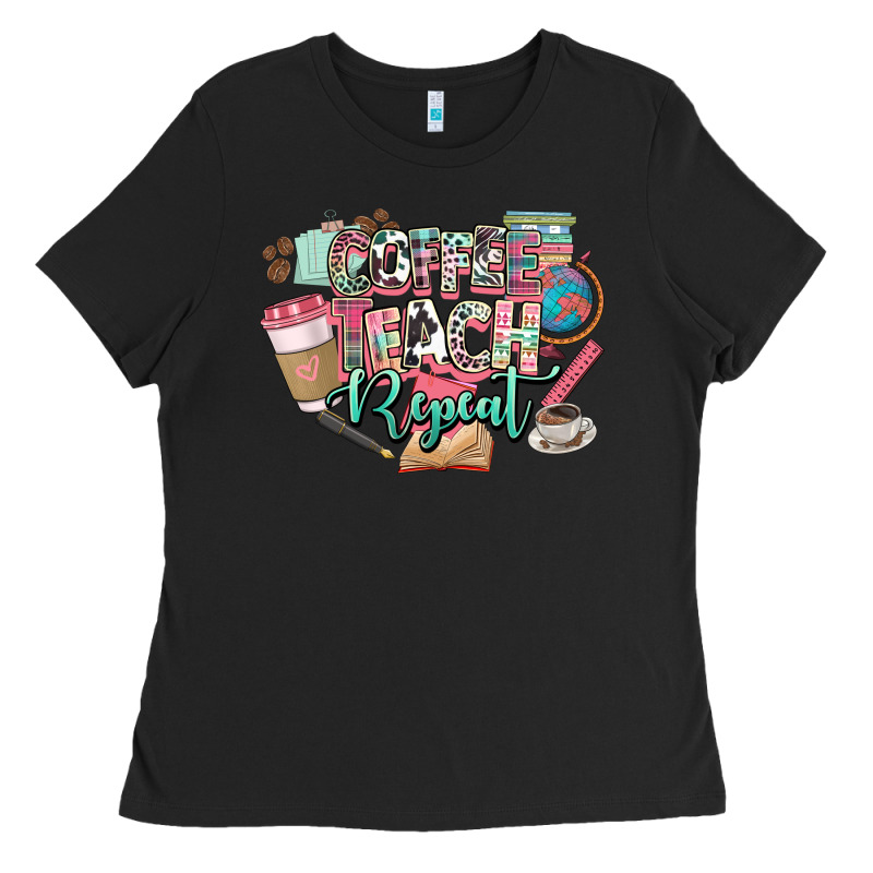 Coffee Teach Repeat Teacher Ladies Tee by NancyCooperArtShop | Teevron