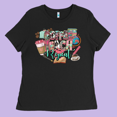 Coffee Teach Repeat Teacher Ladies Tee Designed By Nancycooperartshop