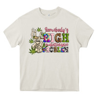 Somebody's High Maintenance  Problem Heavy Core Tee | Teevron