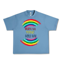 Pebble Blue BURA NA MANO HOLI HAI Urban Heavy Tee - Bettercallsaul