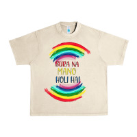 Sandshell BURA NA MANO HOLI HAI Urban Heavy Tee - Bettercallsaul