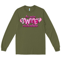 Army Green Be mine sweet Valentine's Day Long Sleeve Tee - HowdyJamesFarm