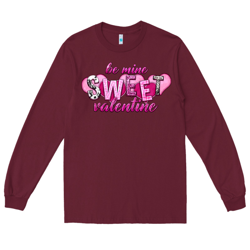 Be Mine Sweet Valentine's Day Long Sleeve Tee by HowdyJamesFarm | Teevron
