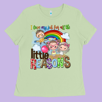 I Love My Job For All The Little Reasons Ladies Tee Designed By Nancycooperartshop