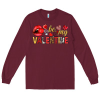 Burgundy Be my valentine Valentine's Day Long Sleeve Tee - HowdyJamesFarm