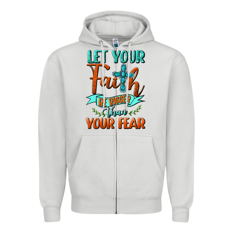 Let Your Faith Be Bigger Than Your Fear Zipper Hoodie by BundleAndBundleShop | Teevron