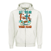 Oatmeal Heather Let Your Faith Be Bigger Than Your Fear Zipper Hoodie - BundleAndBundleShop