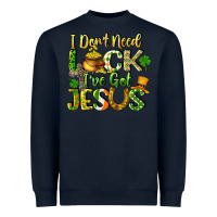 Navy I don't need luck i've got Jesus Heavyweight Sweatshirt - CowGirlArtShop