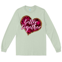 Matcha Better together Valentine's Day Long Sleeve Tee - HowdyJamesFarm