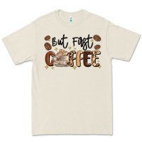 But First Coffee Premium Tee | Teevron