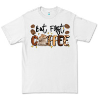White but first coffee Premium Tee - MaliasSmallBusiness