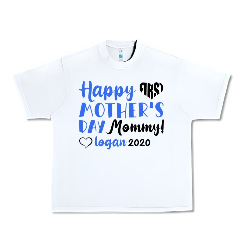 Happy First Mother's Day Mommy! Logan 2020 Urban Heavy Tee by Bettercallsaul | Teevron