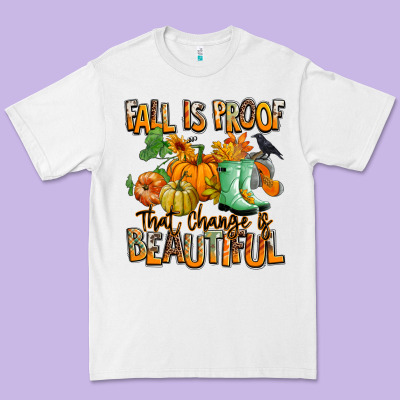 Fall Is Proof That Change Is Beautiful Premium Tee Designed By Ranaportraitstore