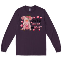 Plum Valentine's Day Don't Go Bacon My Heart Long Sleeve Tee - RanaPortraitStore
