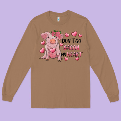 Valentine's Day Don't Go Bacon My Heart Long Sleeve Tee Designed By Ranaportraitstore