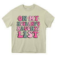 Mossy on my husband's naughty list Heavy Core Tee - MaliasSmallBusiness