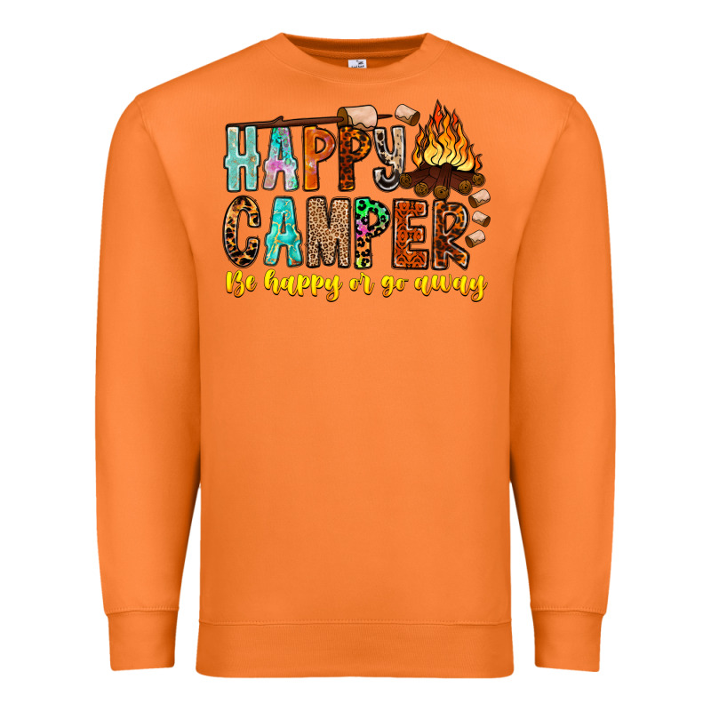 Happy Camper Be Happy Or Go Away Premium Sweatshirt by CowhideDigitalArt | Teevron
