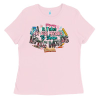 Bubblegum Pink it takes a big heart to shape little mind teacher Ladies Tee - NancyCooperArtShop